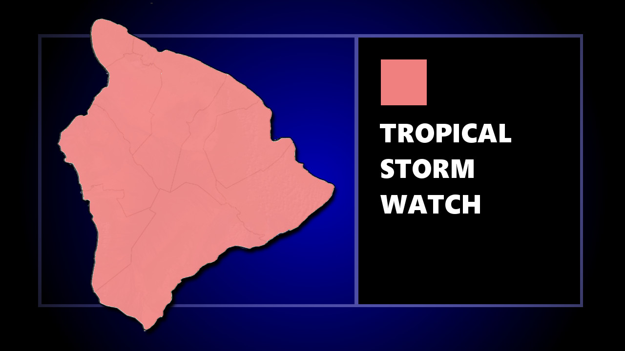 Tropical Storm Watch Issued For Hawaii County